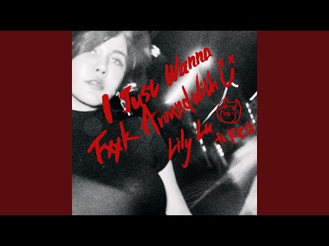 盧栗莉 - I just wanna fXXk around with You (feat. RPG)