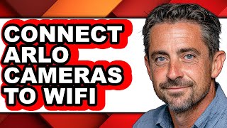 How to Connect Arlo Cameras to Wifi (updated) How To Connect Arlo Camera To Wifi New Network Setup Guide