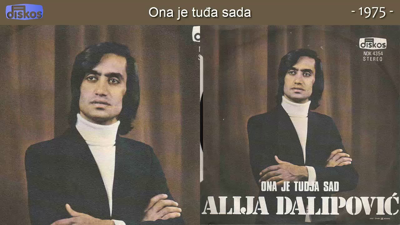 Alija Dalipovic - Ona je tudja sada - (Audio 1975)