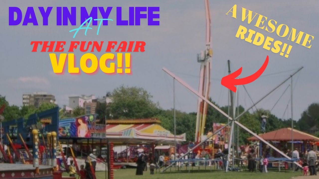 A DAY IN MY LIFE AT THE FUN FAIRE!! [AWESOME RIDES] - YouTube