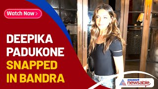 Deepika Padukone Snapped In Bandra Asianet Newsable