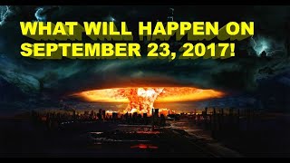 The Tribulation Started September 2017 (Trumpets Day) Apocalypse is on 144000 Get Ready for Rapture.