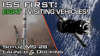 Record EIGHT Visiting Vehicles at ISS! | Soyuz MS-28 Launch & Docking