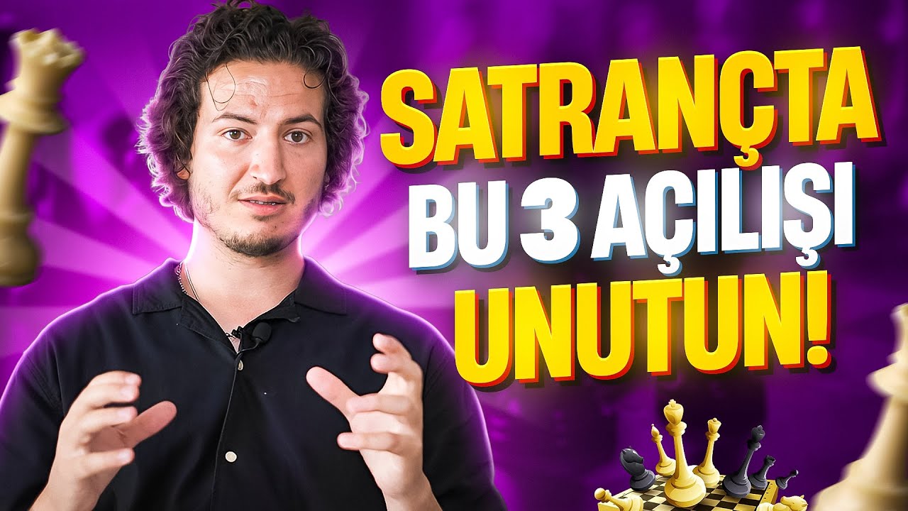 Satrançta OYNANMAMASI GEREKEN 3 Açılış!