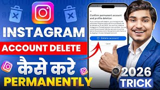Instagram Account Delete Kaise Kare Permanently 2026 | How to Delete Instagram Account Permanently