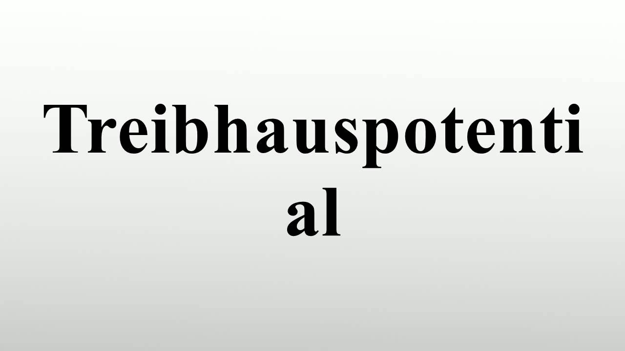 Treibhauspotential