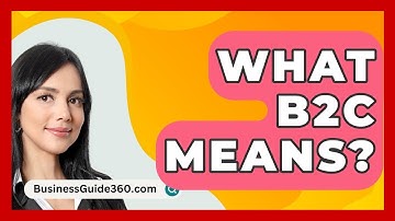 What B2C Means? - BusinessGuide360.com