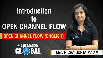 Introduction to Open Channel Flow | Open Channel Flow