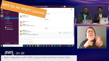 AWS On Air WWPS Summit 2022 ft. SaaS integration with AWS: Lessons Learned Fannie Mae