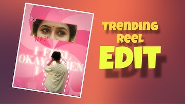 Aesthetic Instagram Trending Reel Editing Tutorial | Malayalam Tutorial