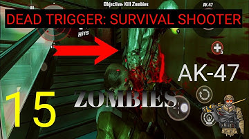 Dead Trigger Gameplay Walkthrough Part 15(Android,Ios) Day 19 Hideout Protection Remove All Infected