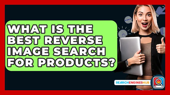 What Is The Best Reverse Image Search For Products? - SearchEnginesHub.com