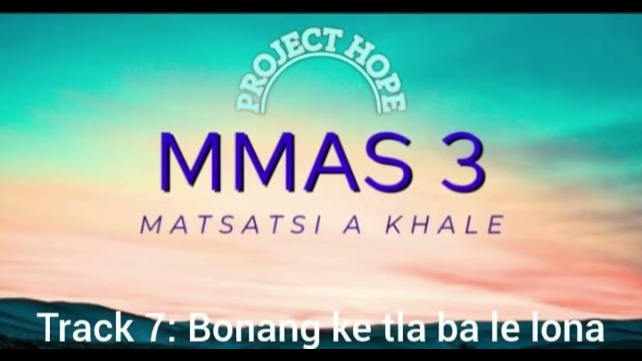 7.  Bonang ke tla ba le lona [MMAS_003]