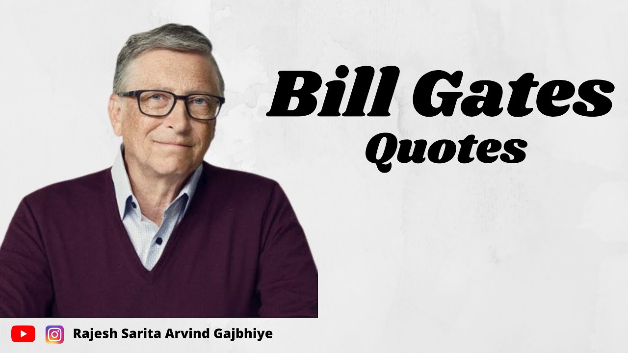 Bill Gates Quotes That Will Inspire And Motivate You Business Investment Life English