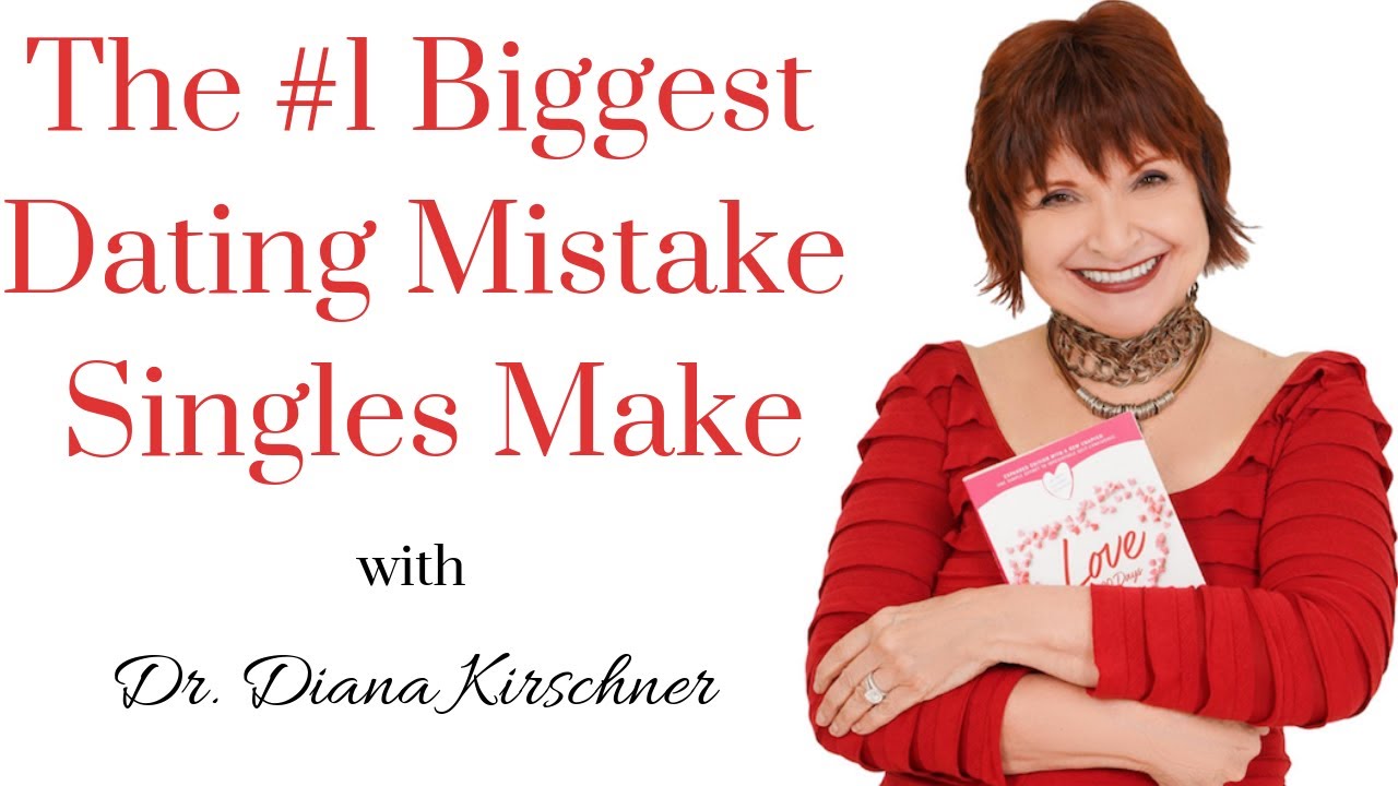 The #1 Biggest Dating Mistake Singles Make - YouTube