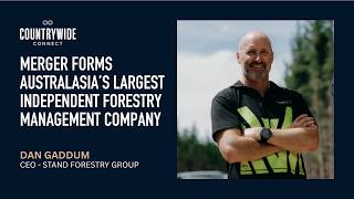 Dan Gaddum - Merger forms Australasia’s largest independent forestry management company