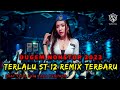 DUGEM TERLALU ST 12 TERBARU REMIX NONSTOP || DJ VIRAL 2023 [ DJ FAJAR ZEN ]