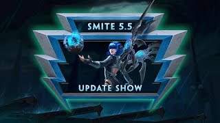 SMITE 5.5 Update Show