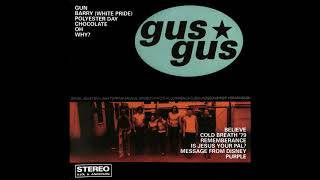 Gus Gus - Oh