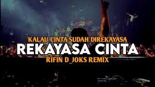 DJ REKAYASA CINTA VOC.SARINA || FULL BASS || RIFIN D_JOKS REMIX BASSGANGGA 2024