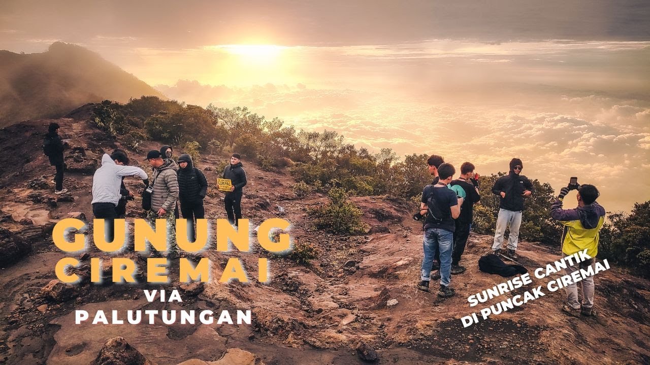SOLO HIKING GUNUNG CIREMAI VIA PALUTUNGAN | Summit Ke Puncak Dapat Sunrise & Samudra Awan Yg Cantik