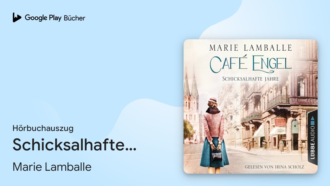 „Schicksalhafte Jahre - Café-Engel-Saga, Teil 2…“ von Marie Lamballe