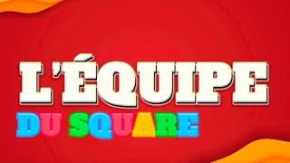 L’équipe du Square 🎙️| Ep.3️⃣