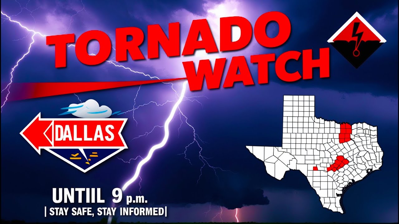 Tornado Watch in Dallas! North Texas Under Severe Weather Alert Until 9 PM Stay Safe & Informed ...