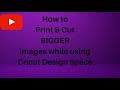 How to Print & Cut and Sublimate bigger images while using Cricut design space