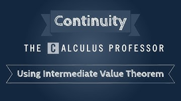 Continuity (Using Intermediate Value Theorem)