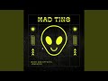 MAD TING