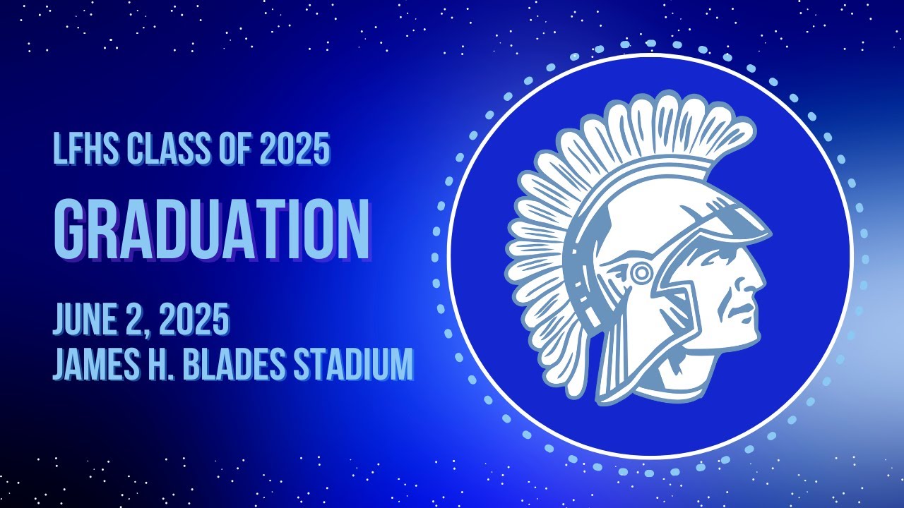 LFHS Class of 2025 Graduation - YouTube