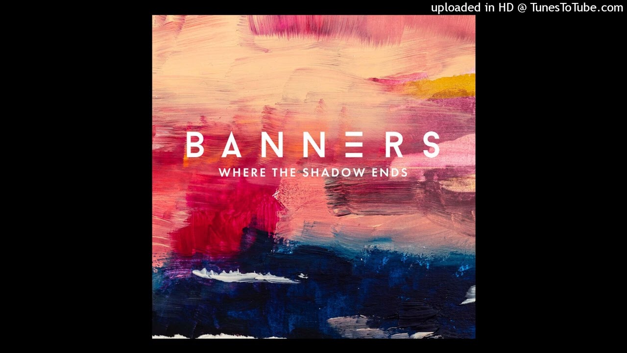 BANNERS - Someone To You (PAL Pitched)