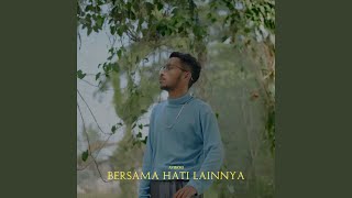 Bersama Hati Lainnya