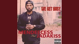 We Get Busy (feat. Jadakiss)