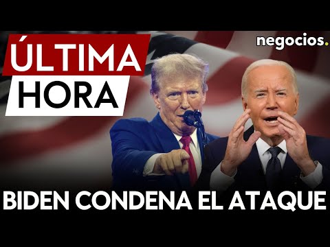 &Uacute;LTIMA HORA | Biden condena el ataque contra Trump: "no hay lugar para la violencia en Am&eacute;rica"