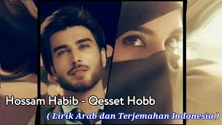 Hossam Habib - Qesset Hob (terj. Indonesia)