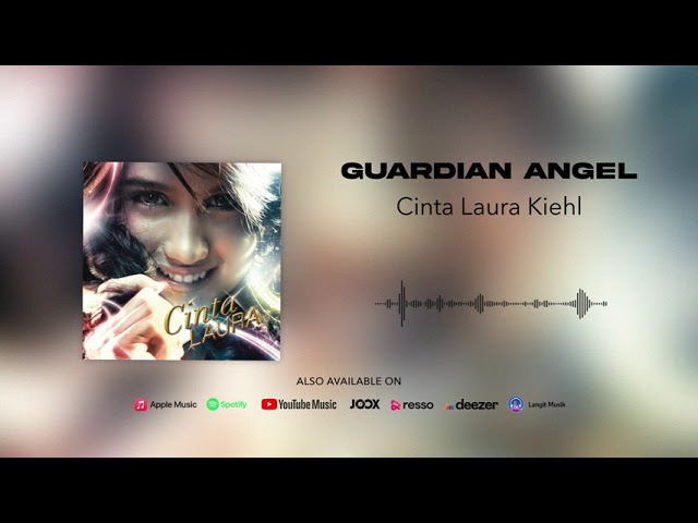 Cinta Laura Kiehl - Guardian Angel (Official Audio) class=