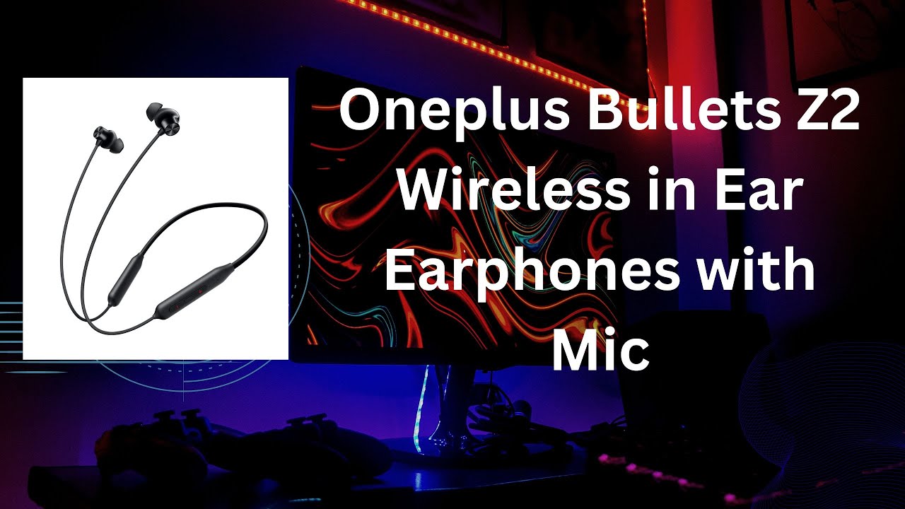 Oneplus Bullets Z2 - YouTube