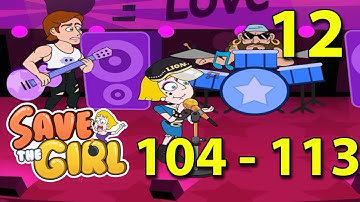 Save The Girl - NOOB vs PRO - Gameplay Walkthrough - Levels 104-113 All Solutions Android HD