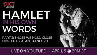 Hamlet in His Own Words: Pt. 3