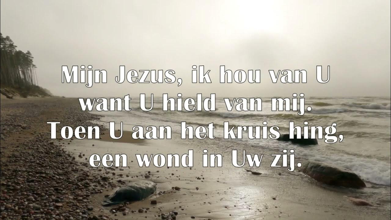 'Mijn Jezus, ik hou van U' met Tekst Johannes de Heer 985 Samenzang Geestelijke Liederen