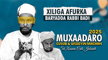 Muxaadaro Cusub Iyo Qisooyin Macaan - Ducada Xiliga La Aqbalo Ramadan ⁴ᴷ┇Sh Xuseen Cali Jabuuti 2025