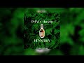 Omai feat huncho lm  hennessy