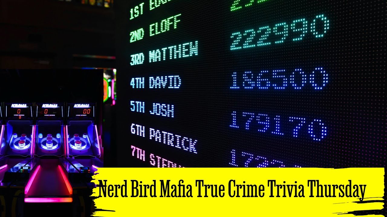 Nerd Bird Mafia True Crime Trivia Thursday