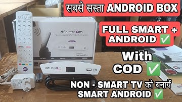 D2H STREAM , SMART ANDROID + DTH 2 in 1 Set top Box , Unboxing and Latest offer 2023 | order cod