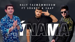 Hajy Yazmammedow - Aynama (Sohbet Jumayew & SAAP) | 2022 Official Video Music #best #hit #music