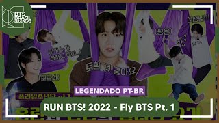 [LEGENDADO PT-BR] Run BTS! 2022 Special Episode - Fly BTS Fly Part 1