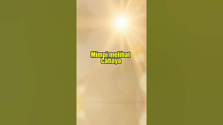 Arti Mimpi melihat cahaya