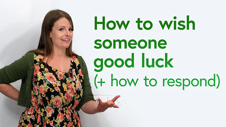 Polite & Positive English: How to wish “good luck” + how to respond - DayDayNews